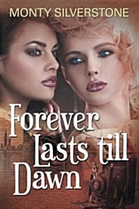 Forever Lasts Till Dawn (Paperback)