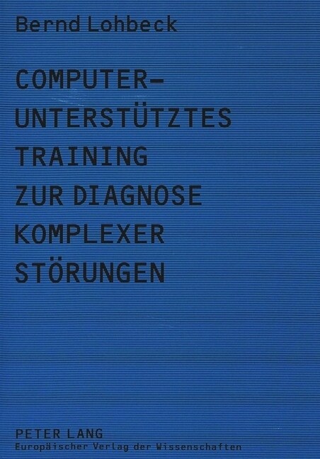 Computerunterstuetztes Training Zur Diagnose Komplexer Stoerungen (Paperback)