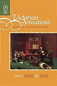 Victorian Sensations: Essays on a Scandalous Genre (Paperback)