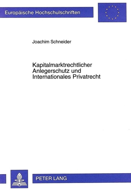 Kapitalmarktrechtlicher Anlegerschutz Und Internationales Privatrecht (Paperback)