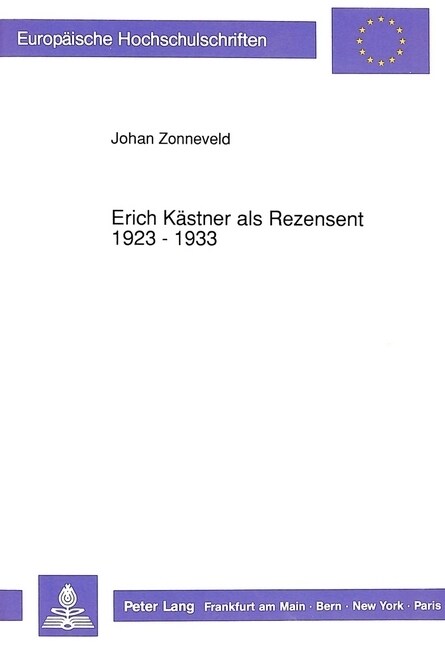 Erich Kaestner ALS Rezensent 1923 - 1933 (Hardcover)