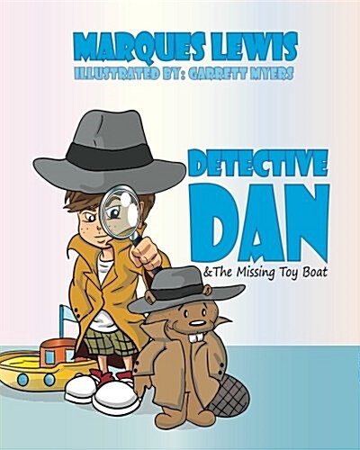 Detective Dan & the Missing Toy Boat (Paperback)