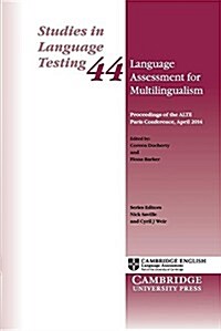 Language Assessment for Multilingualism Paperback : Proceedings of the ALTE Paris Conference, April 2014 (Paperback)