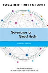 Global Health Risk Framework: Governance for Global Health: Workshop Summary (Paperback)