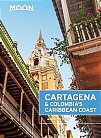 Moon Cartagena & Colombias Caribbean Coast (Paperback)
