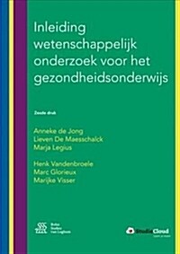 Inleiding Wetenschappelijk Onderzoek Voor Het Gezondheidsonderwijs (Paperback, 6, 2016)