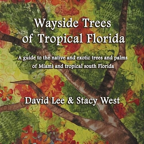 Wayside Trees of Miami (Paperback)