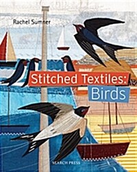 Stitched Textiles: Birds (Paperback)