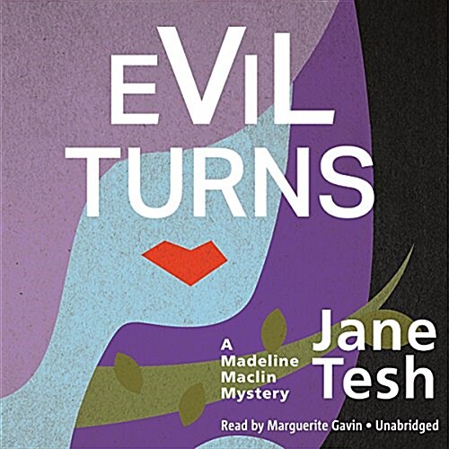 Evil Turns: A Madeline Maclin Mystery (MP3 CD)