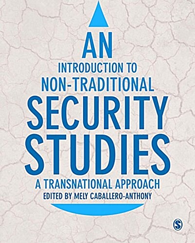 An Introduction to Non-Traditional Security Studies : A Transnational Approach (Hardcover)