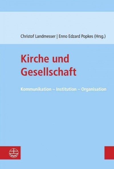 Kirche Und Gesellschaft: Kommunikation - Institution - Organisation (Paperback)