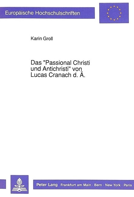 Das 첧assional Christi Und Antichristi?Von Lucas Cranach D. Ae. (Paperback)