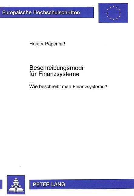 Beschreibungsmodi Fuer Finanzsysteme: Wie Beschreibt Man Finanzsysteme? (Paperback)