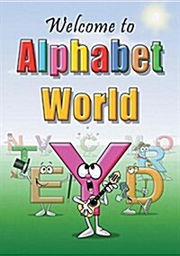 Welcome to Alphabet World (Hardcover)