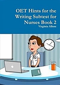 Oet Hints for the Writing Subtest for Nurses Book 2 (Paperback)