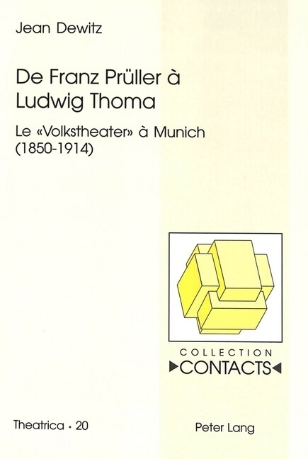 de Franz Prueller ?Ludwig Thoma: Le 첲olkstheater??Munich (1850-1914) (Paperback)