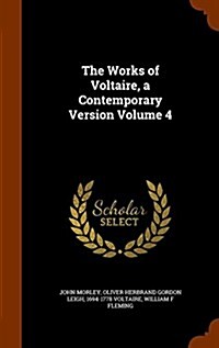 The Works of Voltaire, a Contemporary Version Volume 4 (Hardcover)