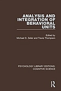 Analysis and Integration of Behavioral Units (Hardcover)