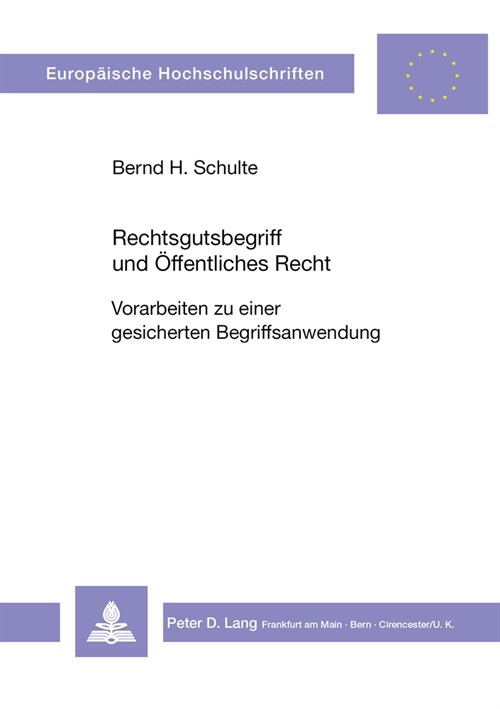 Rechtsgutsbegriff Und Oeffentliches Recht: Vorarbeiten Zu Einer Gesicherten Begriffsanwendung (Paperback)