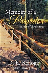 Memoirs of a Providor: Journey of Awakening (Paperback)