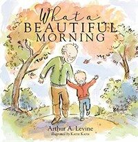 What a Beautiful Morning (Hardcover)