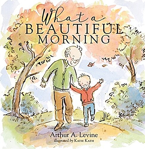 What a Beautiful Morning (Hardcover)