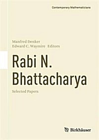Rabi N. Bhattacharya: Selected Papers (Hardcover, 2016)