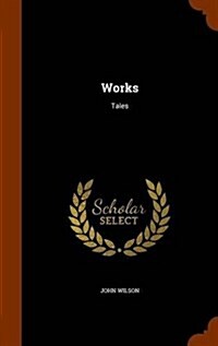 Works: Tales (Hardcover)