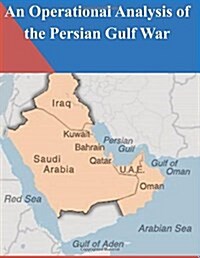 An Operational Analysis of the Persian Gulf War (Paperback)
