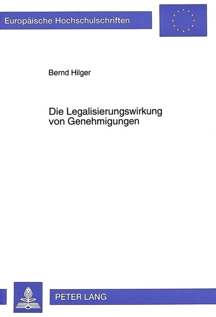 Die Legalisierungswirkung Von Genehmigungen (Paperback)