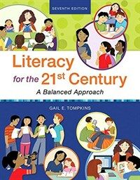 Literacy for the 21st century : a balanced approach / Seventh edition