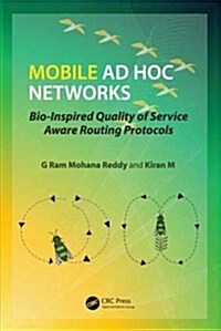 Mobile Ad Hoc Networks: Bio-Inspired Quality of Service Aware Routing Protocols (Hardcover)