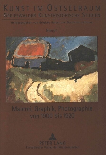 Malerei, Graphik, Photographie Von 1900 Bis 1920 (Paperback)