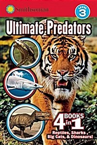 Smithsonian Readers: Ultimate Predators Level 3 (Paperback)