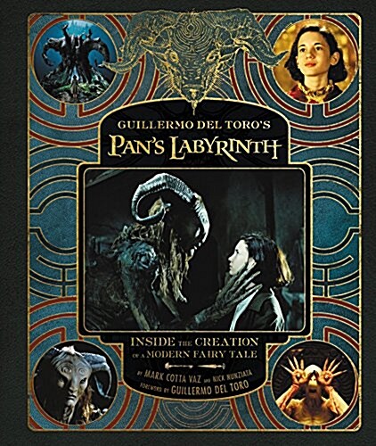[중고] Guillermo del Toro‘s Pan‘s Labyrinth: Inside the Creation of a Modern Fairy Tale (Hardcover)