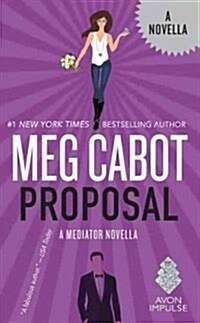 Proposal: A Mediator Novella (Mass Market Paperback)