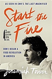 Start the Fire: How I Began a Food Revolution in America (Paperback)