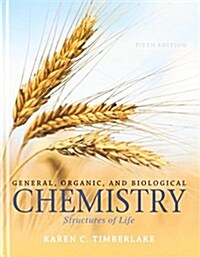 General, Organic, and Biological Chemistry: Structures of Life and Modified Mastering Chemistry with Pearson Etext -- Valuepack Access Card (Hardcover, 5)