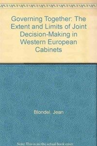 Governing together : the extent and limits of joint decision-making in Western European cabinets