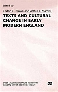 Texts and Cultural Change in Early Modern England (Hardcover)