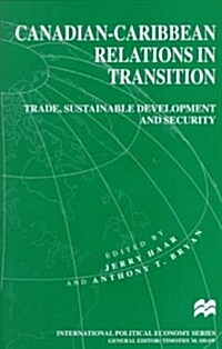 Canadian-Caribbean Relations in Transition (Hardcover)