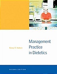 Management Practice in Dietetics + Infotrac College Ed. (Hardcover, Pass Code, 2nd)