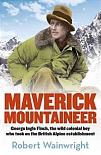 Maverick Mountaineer (Paperback)