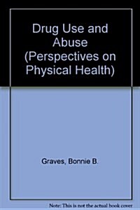 Drug Use and Abuse (Library)