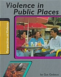 Violence in Public Places (Library)