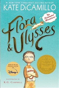 Flora and Ulysses: The Illuminated Adventures (Paperback) - 『초능력 다람쥐 율리시스』원서, 2014 Newbery