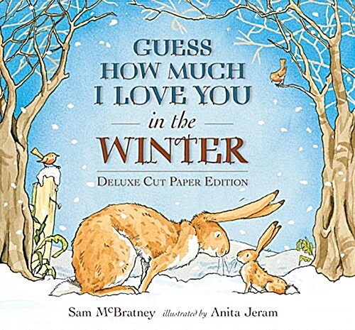 Guess How Much I Love You in the Winter: Deluxe Cut Paper Edition (Hardcover)