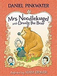 Mrs. Noodlekugel and Drooly the Bear (Paperback)