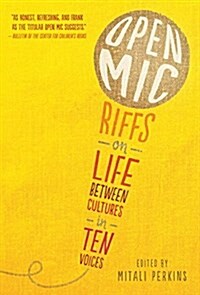 Open MIC: Riffs on Life Between Cultures in Ten Voices (Paperback)