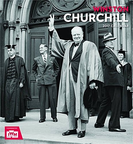 Winston Churchill 2017 Calendar (Calendar, Wall)